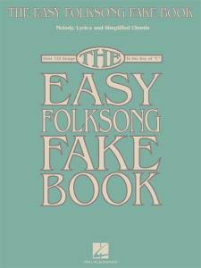 The Easy Folksong Fake Book - Key Of C