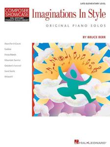 Composer Showcase: Bruce Berr - Imagination In Styles