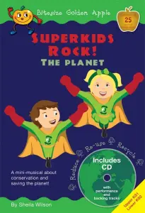 Sheila Wilson: Superkids Rock! The Planet (Bitesize Golden Apple)