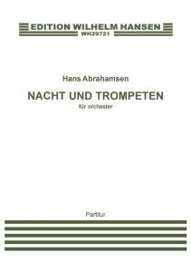 Hans Abrahamsen: Nacht Und Trompeten (Full Score)