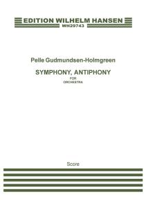 Pelle Gudmundsen-Holmgreen: Symphony Antiphony (Score)