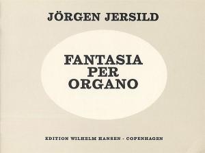 Jörgen Jersild: Fantasia Per Organo