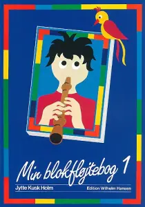 Jytte Kusk Holm: Min Blokfl&oslash;jtebog 1