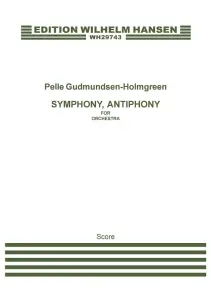 Pelle Gudmundsen-Holmgreen: Symphony Antiphony (Score)