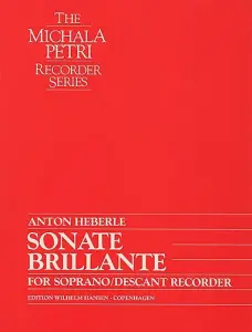 Anton Heberle: Sonate Brillante For Solo Soprano/Descant Recorder