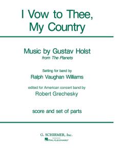 Gustav Holst: I Vow To Thee My Country (Score/Parts)
