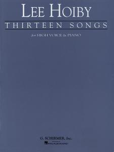 Lee Hoiby: Thirteen Songs For Voice And Piano