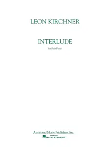 Leon Kirchner: Interlude For Piano Solo