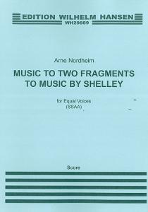 Arne Nordheim: Music To Two Fragments By Shelley