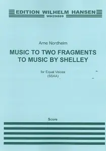 Arne Nordheim: Music To Two Fragments By Shelley