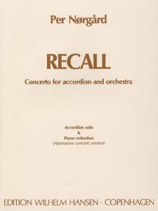 Per Nørgård: 'Recall' Concerto For Accordion And Orchestra (Accordion/Piano)