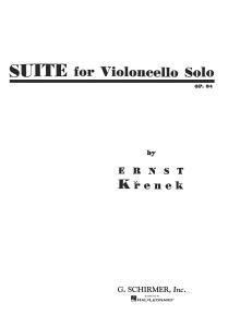 Ernst Krenek: Suite For Solo Cello
