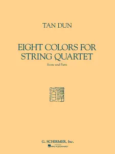 Tan Dun: Eight Colors For String Quartet (Score/Parts)