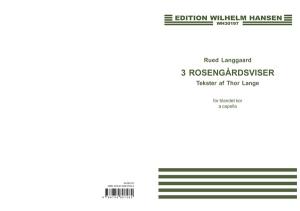 Rued Langgaard: Tre Rosengårdsviser (SATB)