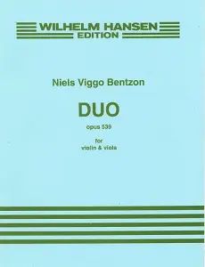Niels Viggo Bentzon: Duo For Violin And Viola Op.539