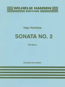 Vagn Holmboe: Sonata No.2 For Classical Accordeon Op.179a