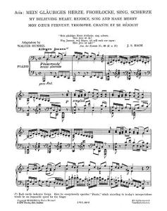 J.S.Bach/Walter Rummel: My Believing Heart, Rejoice, Sing And Make Merry