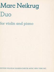 Marc Neikrug: Duo For Violin And Piano