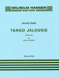 Jacob Gade: Tango Jalousie (Violin/Piano)