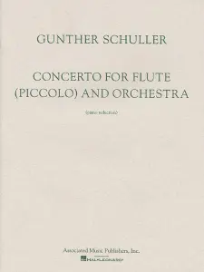 Gunther Schuller: Concerto For Flute/Piccolo And Orchestra (Flute/Piano)