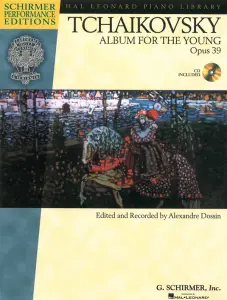 Pyotr Ilyich Tchaikovsky: Album For The Young Op.39 - Schirmer Performance Editi