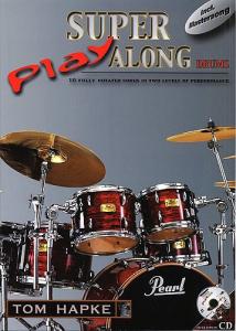 Tom Hapke: Super Play Along Drums (Book/CD)