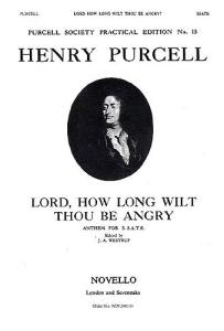 Henry Purcell: Lord, How Long Wilt Thou Be Angry?