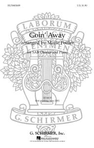 Marie Pooler: Goin' Away (SAB)