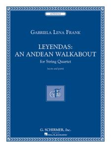 Gabriela Lena Frank: Leyendas - An Andean Walkabout