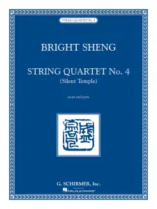 Bright Sheng: String Quartet No. 4 - Silent Temple