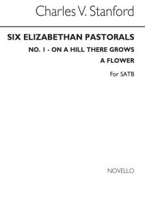 Stanford, Cv On A Hill There Grows A Flower No1 Set2 Satb
