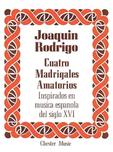 Rodrigo: Cuatro Madrigales Amatorios High voice And Piano