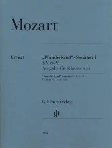 Wolfgang Amadeus Mozart: Wunderkind" Sonatas Volume 1 K.6-9 - Piano Solo"