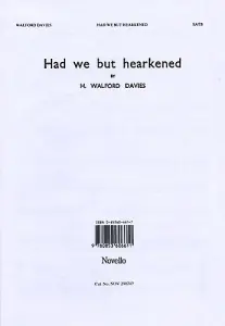 H. Walford Davies: Had We But Hearkened To Thy Word