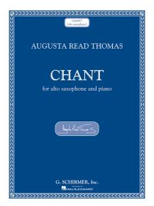 Augusta Read Thomas: Chant (Alto Saxophone And Piano)