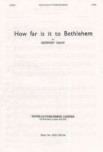 Geoffrey Shaw: How Far Is It To Bethlehem (SATB)