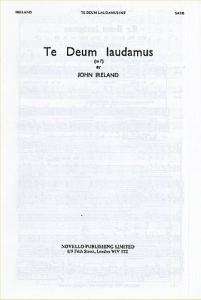 John Ireland: Te Deum In F