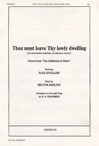 Hector Berlioz: Thou Must Leave Thy Lowly Dwelling (2-Part Choir)