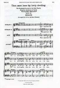 Hector Berlioz: Thou Must Leave Thy Lowly Dwelling (SSA)