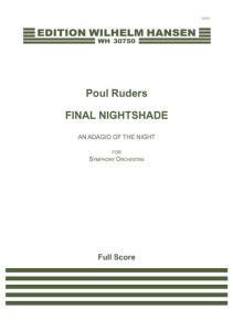 Poul Ruders: Final Nightshade - An Adagio Of The Night (Score)