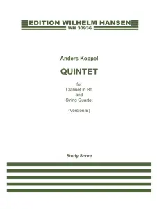 Anders Koppel: Quintet for Clarinet in Bb and String Quartet (Version B)