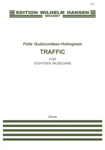 Pelle Gudmundsen-Holmgreen: Traffic (Score)