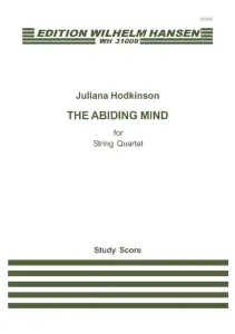 Juliana Hodkinson: The Abiding Mind for String Quartet (Study Score)