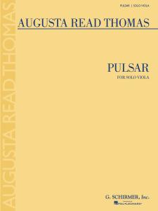 Augusta Read Thomas: Pulsar (Viola)