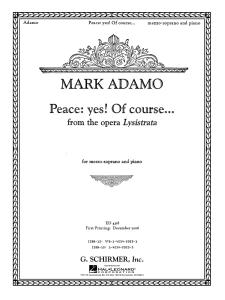 Mark Adamo: Peace: Yes! Of Course... (From Lysistrata)