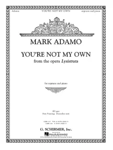 Mark Adamo: You'Re Not My Own (From Lysistrata)
