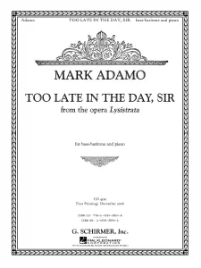 Mark Adamo: Too Late In The Day, Sir (From Lysistrata)