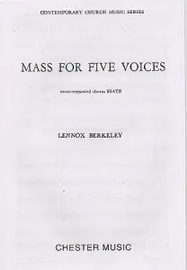 Lennox Berkeley: Mass For Five Voices Op.64