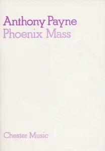 Anthony Payne: Phoenix Mass (Study Score)