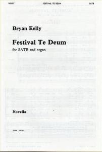 Bryan Kelly: Festival Te Deum